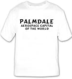 Palmdale: Aerospace Capital Of The World T-shirt