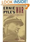 Ernie Pyle's War; America's Eyewitness to World War II