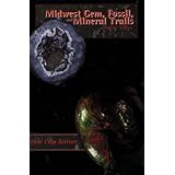 midwest gem fossil and mineral trails  prairie states