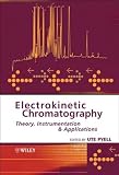 Electrokinetic Chromatography: Theory, Instrumentation and Applications