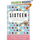 Sixteen: Stories About That Sweet and Bitter Birthday by Megan McCafferty