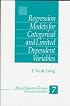 Regression Models for Categorical and Limited Dependent Variables (Advanced Quantitative Techniques in the Social Sciences)