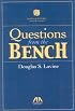 Questions from the Bench