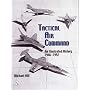 Tactical Air Command: An Illustrated History, 1946-1992 (Schiffer Military History Book)