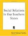 Social Relations In Our Southern States