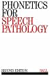 Phonetics for Speech Pathology