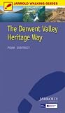 The Derwent Valley Heritage Way: Peak District (Trailwalker Guide): Peak District (Trailwalker Guide)