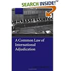 A Common Law of International Adjudication (International Courts and Tribunals Series) by  Chester Dr. Brown