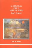 A Strategy for a Loss of Faith
 Jung