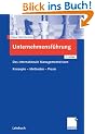 Unternehmensf�hrung: Das internationale Managementwissen  - Konzepte - Methoden - Praxis