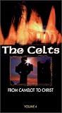 Celts 4: From Camelot to Christ [VHS]