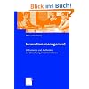 Innovationsmanagement: Instrumente und Methoden zur Umsetzung im Unternehmen