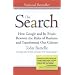 The Search: How Google and Its Rivals Rewrote the Rules of Business and Transformed Our Culture