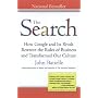 The Search: How Google and Its Rivals Rewrote the Rules of Business and Transformed Our Culture