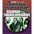 Click here to buy From the Front Row: Live by Bachman Turner Overdrive .