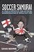 Soccer Samurai: A Couch Potato's Dialectical Deconstruction of World Cup 2002