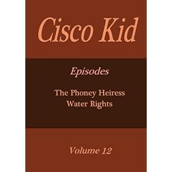 Cisco Kid - Volume 12