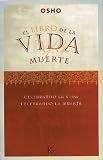El libro de la vida y la muerte: Celebrando la vida, celebrando la muerte