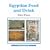 Egyptian Food and Drink (Shire Egyptology)