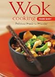 Wok Cooking Made Easy: Delicious Meals in Minutes (Learn to Cook Series)