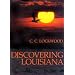 Discovering Louisiana