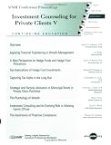 Investment Counseling for Private Clients V