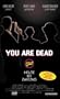You're Dead...