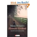Hannahs Geschenk: Das Gl�ck eines kurzen Lebens