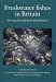 Freshwater Fishes in Britain: The Species and Their Distribution