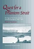 Quest for a Phantom Strait: The Saga of the Pioneer Antarctic Expeditions 1897-1905