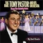 The Rare Tony Pastor and his Orchestra: From the Columbia Vaults