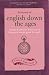 Dictionary of English Down the Ages: Words and Phrases Born Out of Historical Events, Great and Small