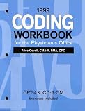 1999 Coding Workbook for the Physician's Office