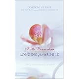 Longing for a Child: Devotions of Hope for Your Journey through Infertility