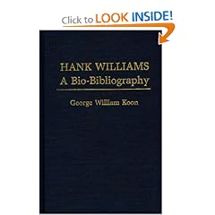 Hank Williams: A Bio-Bibliography (Popular Culture Bio-Bibliographies)
