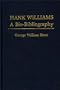Hank Williams: A Bio-Bibliography (Popular Culture Bio-Bibliographies)