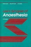 Lee`s Synopsis of Anaesthesia