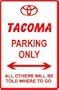 TOYOTA TACOMA PARKING sign street car auto