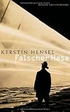 Falscher Hase - Kerstin Hensel