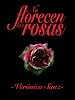 No florecen las rosas