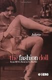 The Fashion Doll: From Bébé Jumeau to Barbie