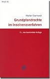 Grundpfandrechte im Insolvenzverfahren