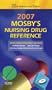 Mosby's 2007 Nursing Drug Reference 20th Anniversary Edition  (Mosby's Nursing Drug Reference)