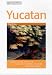 Book Yucatan & Southern Mexico