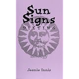 Sun Signs Dieting: Learning to Be Thin With Astrology
