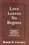 Love Leaves No Regrets: An Insightful View of Displaced Children Through the Eyes of a Former Foster Child