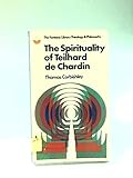 The spirituality of Teilhard de Chardin