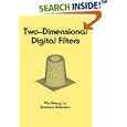 Two-dimensional Digital Filters (Electrical and Computer... by  Wu-Sheng Lu
