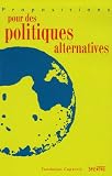 Propositions pour des politiques alternatives