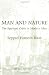 Man and Nature: The Spiritual Crisis in Modern Man